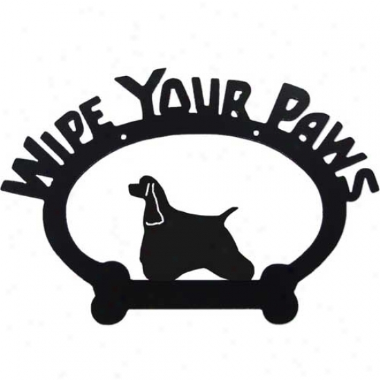 American Cocker Spaniel Wipe Yoour Paws Decorative Sign