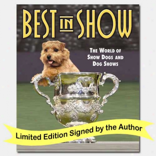 Best In Show By Bo Bengtson Limited Edition Signed By The Author