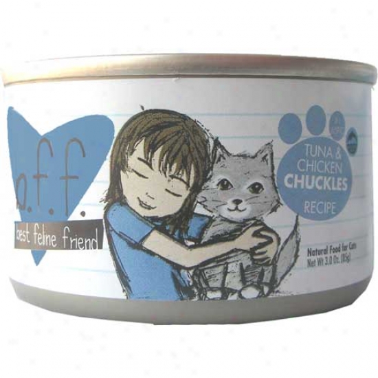 B.f.f Tuna And Chicken Chuckles Cat Feed 5.5oz Question Of 8 Cans