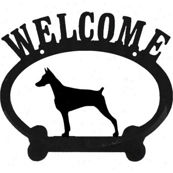 Doberman Pinscer Metal Welcome Sign Cropped Ears